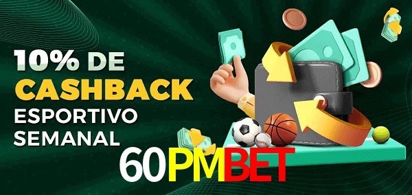 10% de bônus de cashback na 60PMBET