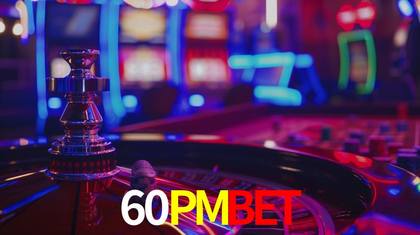 60PMBET - Roleta da Fortuna Máxima - 60PMBET.com